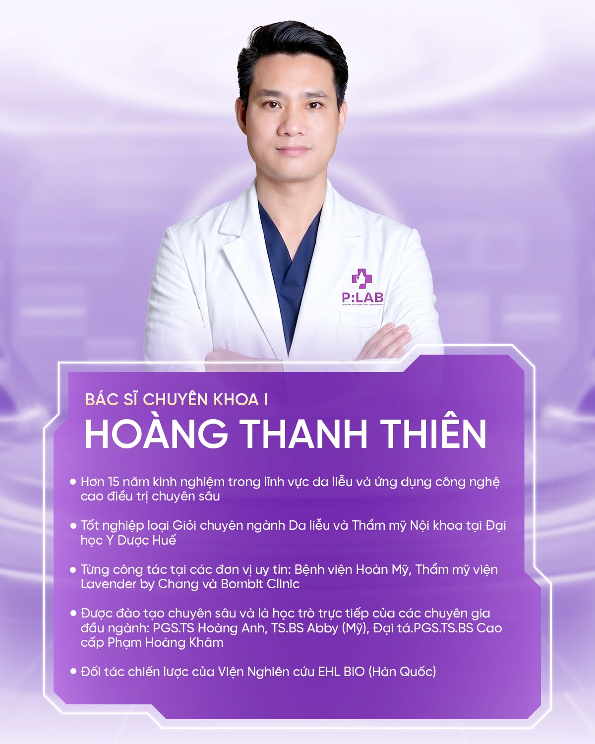 BS CKI Hoàng Thanh Thiên – bác sĩ Thiên, Giám đốc chuyên môn P:LAB